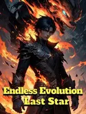 Endless Evolution: Last Star webnovel cover