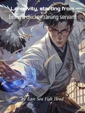 Longevity, starting from being a chicken raising servant webnovel cover